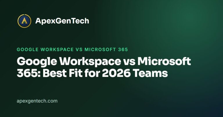 Google Workspace vs Microsoft 365: Google Workspace vs Microsoft 365: Best Fit for 2026 Teams